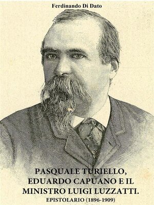 cover image of Pasquale Turiello, Eduardo Capuano e il ministro Luigi Luzzatti